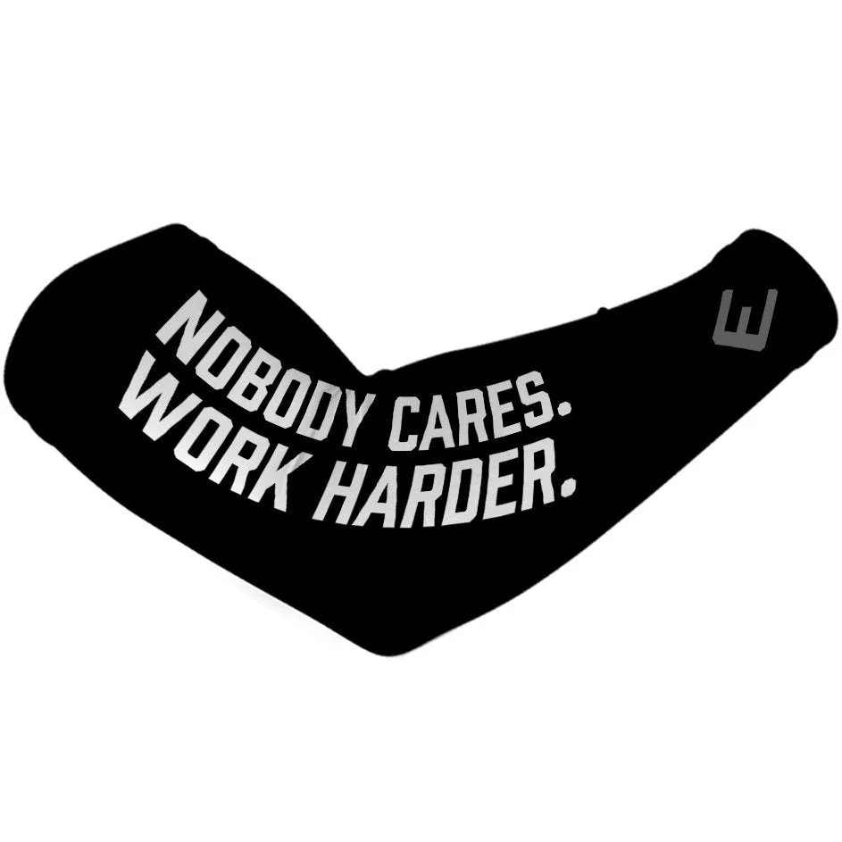 Elite Athletic Gear - Nobody cares. Work harder. Arm sleeve.